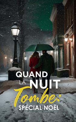 Cover image for Quand la Nuit Tombe : Spécial Noël