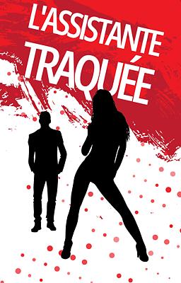L'Assistante Traquée