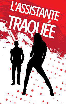 L'Assistante Traquée