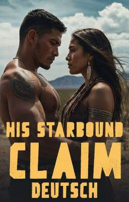 His Starbound Claim (Deutsch)
