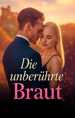 Cover image for Die unberührte Braut