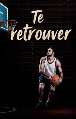 Te retrouver