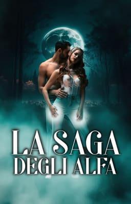 La saga degli alfa