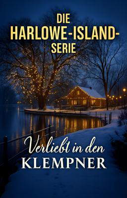 Die Harlowe-Island-Serie: Verliebt in den Klempner