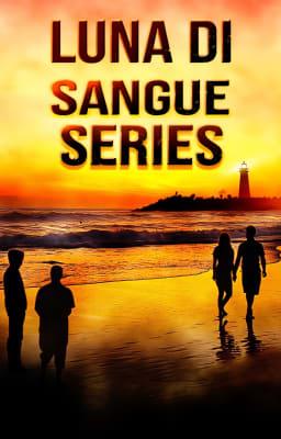 Luna di Sangue Series