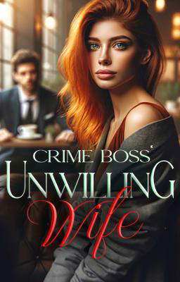 Crime Boss' Unwilling Wife (Deutsch)