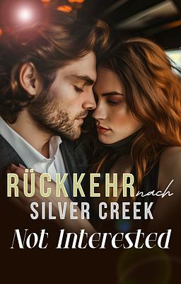 Rückkehr nach Silver Creek: Not Interested