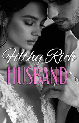 Filthy Rich Husband (Deutsch)