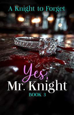 Yes, Mr Knight. Book 3: A Knight to Forget