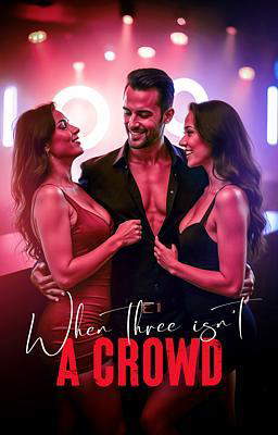 Erotic One-Shot: When Three Isn't A Crowd