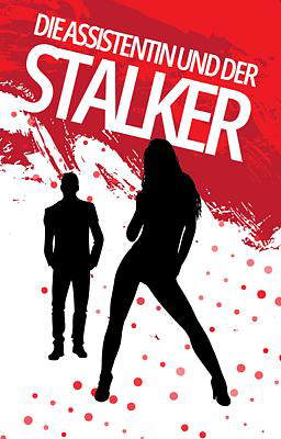 Die Assistentin und der Stalker