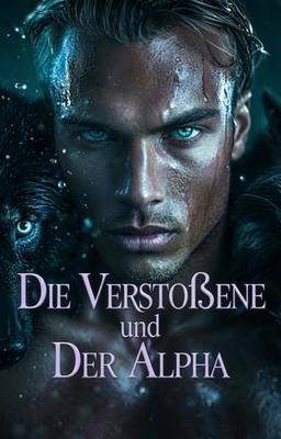 Die Verstoßene und der Alpha