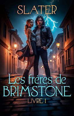 Les frères de Brimstone 1 : Slater