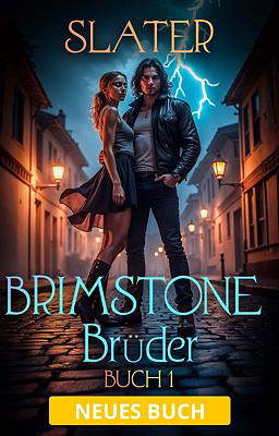 Brimstone Brüder 1: Slater