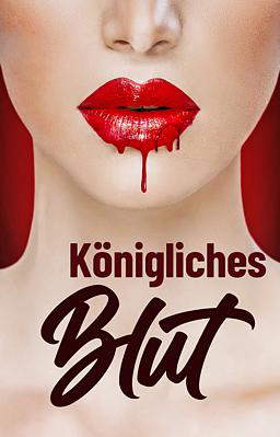 Königliches Blut