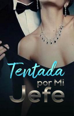 Tentada por Mi Jefe