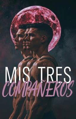 Mis tres compañeros