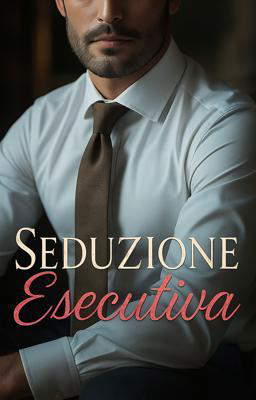 Seduzione Esecutiva