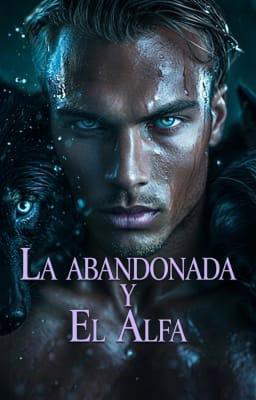 La abandonada y el Alfa