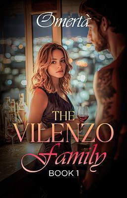 La Familia Vilenzo Libro 1: Omertà