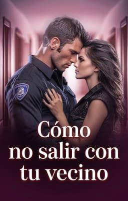 Cómo no salir con tu vecino