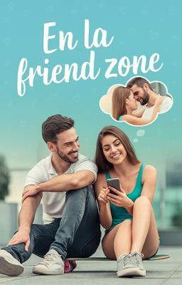 En la friend zone