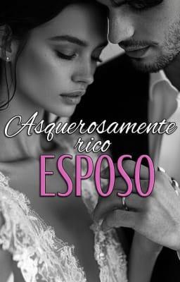 Cover image for Esposo Asquerosamente Rico