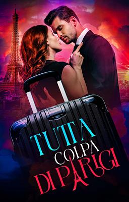Cover image for Tutta colpa di Parigi