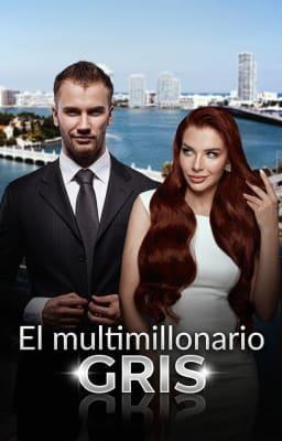 Cover image for El multimillonario gris