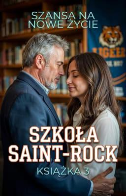 Cover image for Szkoła Saint-Rock 3: Szansa na nowe życie