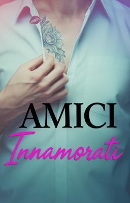 Amici innamorati