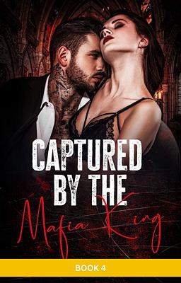 Cover image for Captured by the Mafia King Book 4