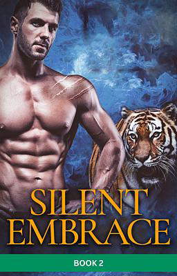 Silent Embrace Book 2