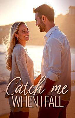Catch Me When I Fall
