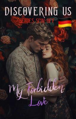 Die Discovering Us Serie: My Forbidden Love