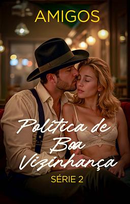 Política de Boa Vizinhança 2: Amigos