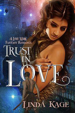 Love Mark Fantasy Book 2: Trust in Love
