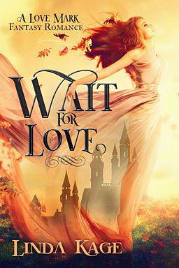 Love Mark Fantasy Book 4: Wait for Love