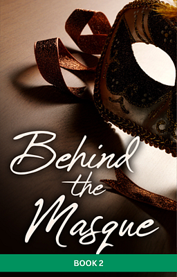 Behind the Masque Book 2