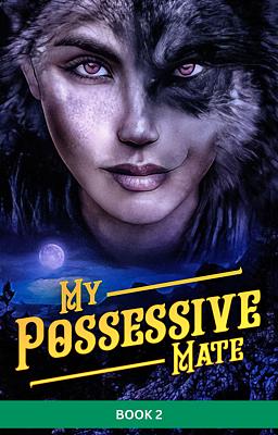 My Possessive Mate Book 2