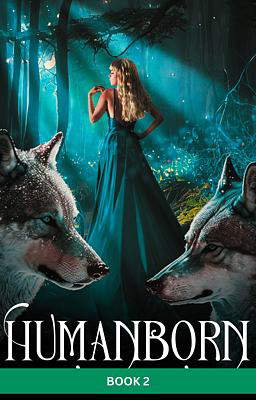Humanborn Book 2