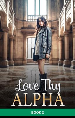 Love Thy Alpha Book 2