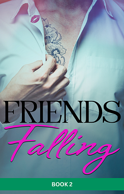Friends Falling Book 2