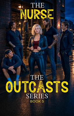 The Outcasts 5: The Nurse