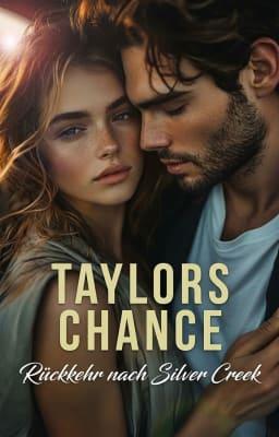 Rückkehr nach Silver Creek: Taylors Chance