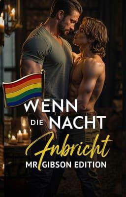 Wenn die Nacht anbricht: Mr. Gibson Edition 