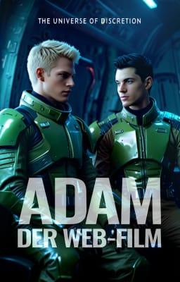 Cover image for The Universe of Discretion: ADAM der Web-Film 