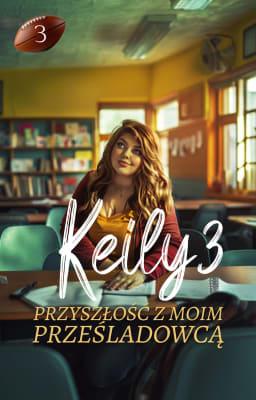 Cover image for Keily 3: Przyszłość z moim prześladowcą