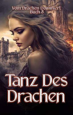 The Twin Dragons Serie: Drachentanz