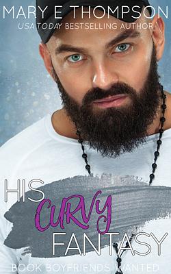Book Boyfriends Wanted 11: His Curvy Fantasy